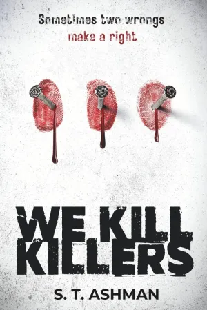 We Kill Killers (Dark Crime Series) Paperback  June 4, 2024